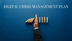 Digital Crisis Management: Why, When, and How to Plan